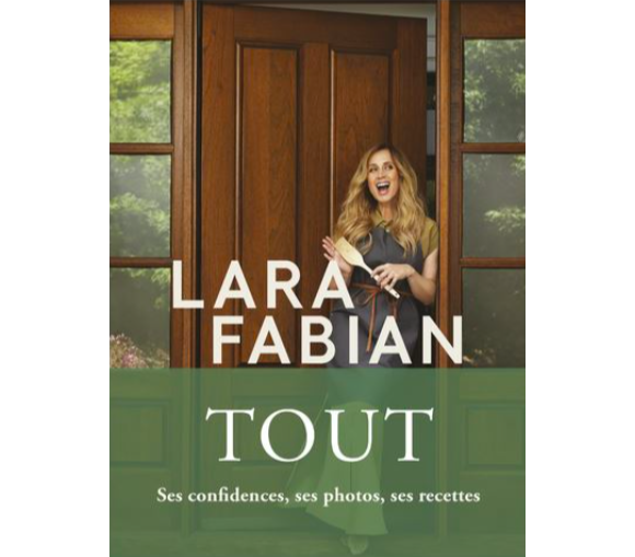 Couverture du livre "Tout" de Lara Fabian, publié le 22 septembre 2022 aux éditions Libre Expression
