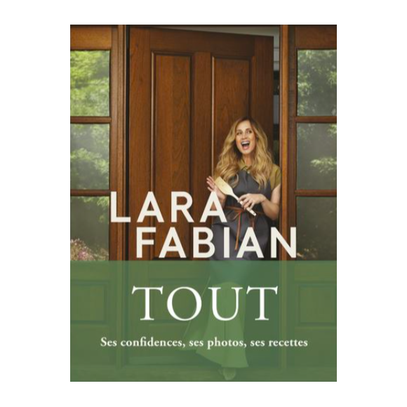 Couverture du livre "Tout" de Lara Fabian, publié le 22 septembre 2022 aux éditions Libre Expression