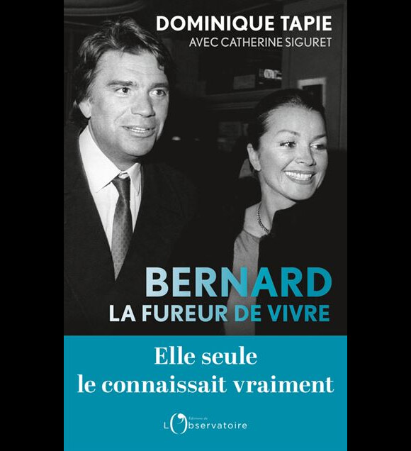 Bernard, la fureur de vivre, un livre de Dominique Tapie aux éditions de L'Observatoire