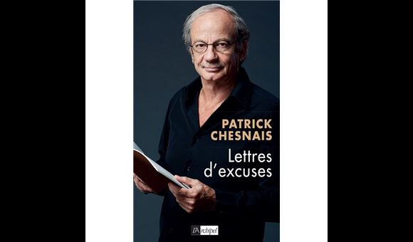 "Lettres d'excuses", Patrick Chesnais.