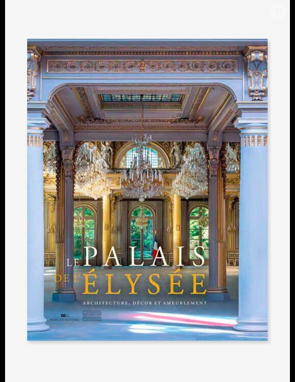 "Le Palais de l'Élysée. Architecture, décor et ameublement", co-édition Gourcuff-Mobilier national,