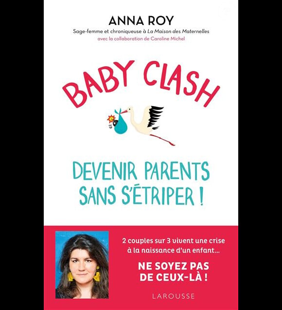 En parallèle, elle écrit aussi des livres, comme le dernier en date "Baby clash, devenir parents sans s'étriper".
"Baby clash, devenir parents sans s'étriper", nouveau livre d'Anna Roy
