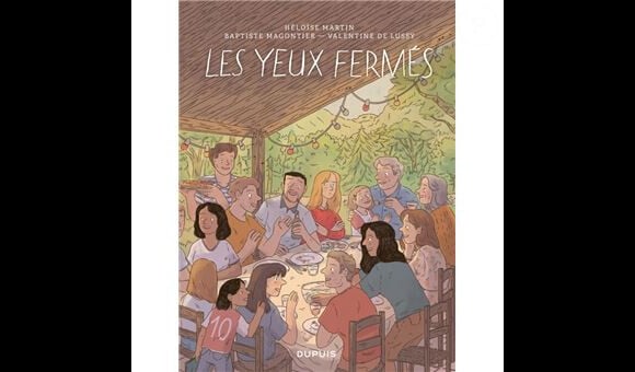 Les Yeux fermés, d'Héloïse Martin avec Baptiste Magontier. Illustrations Valentine De Lussy. Editions Dupuis