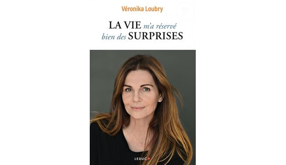 Couverture de "La vie m'a réservé bien des surprises" de Veronika Loubry paru en mars 2024 aux éditions Leduc