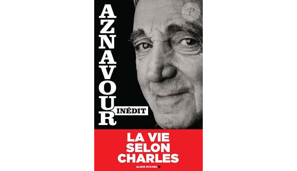 Couverture du livre "Aznavour, inédit : la vie selon Charles" publié chez Albin Michel