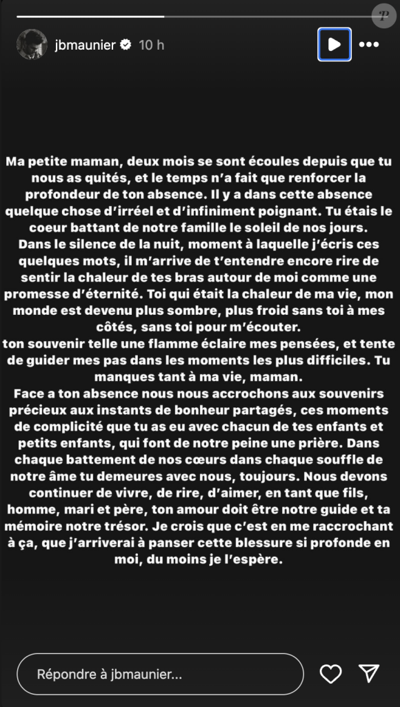 Mercredi 24 juillet, deux mois après cette terrible disparition, le trentenaire a posté une nouveau message en story pour évoquer son deuil difficile. 
Jean-Baptiste Maunier a posté un triste message sur Instagram deux mois après la mort de sa maman.