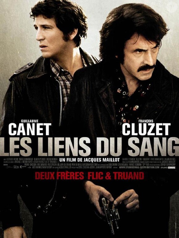 L'affiche des Liens du Sang, avec Guillaume Canet et François Cluzet.