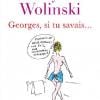 Georges, si tu savais... un livre de Maryse Wolinski