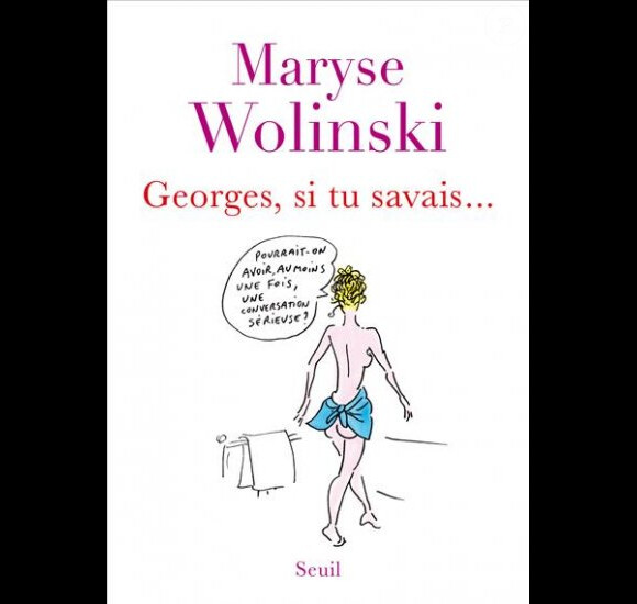 Georges, si tu savais... un livre de Maryse Wolinski