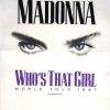 Le Who's That Girl Tour et la première tournée mondiale de Madonna, organisée en 1987.