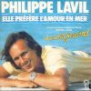 Philippe Lavil, Elle préfère l'amour en mer