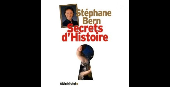 Tome un de Secrets d'histoire de Stéphane Bern