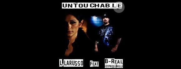 Pochette du single Untouchable de Larusso en duo avec B-Real, déjà disponible.