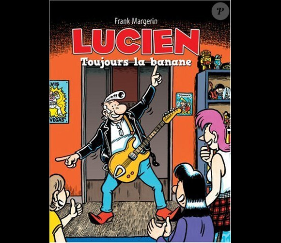 L'album du héros Lucien, Toujours la banane de Frank Margerin
