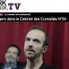 Calogero, invité du Cabinet des Curiosités n°54 de Darkplanneur (Eric Briones), automne 2012.