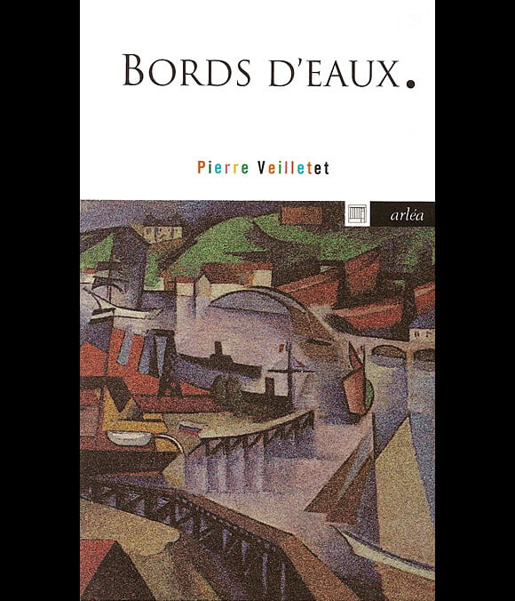Bords d'eaux de Pierre Veilletet (1989)
