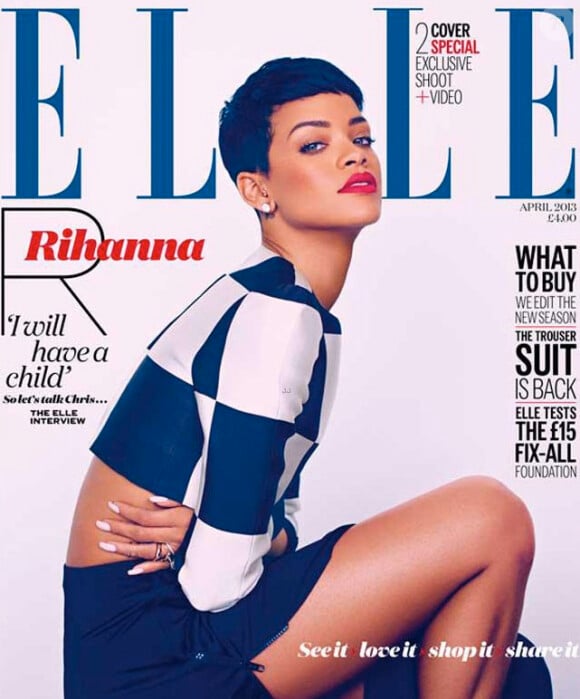 Rihanna prend la pose pour deux couvertures différentes du magazine ELLE UK pour le mois d'avril 2013.