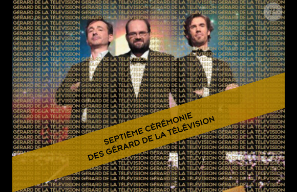 Frédéric Royer, Arnaud Demanche et Stéphane Rose ont décernés les Gérard de la télévision, le 17 décembre 2012.
