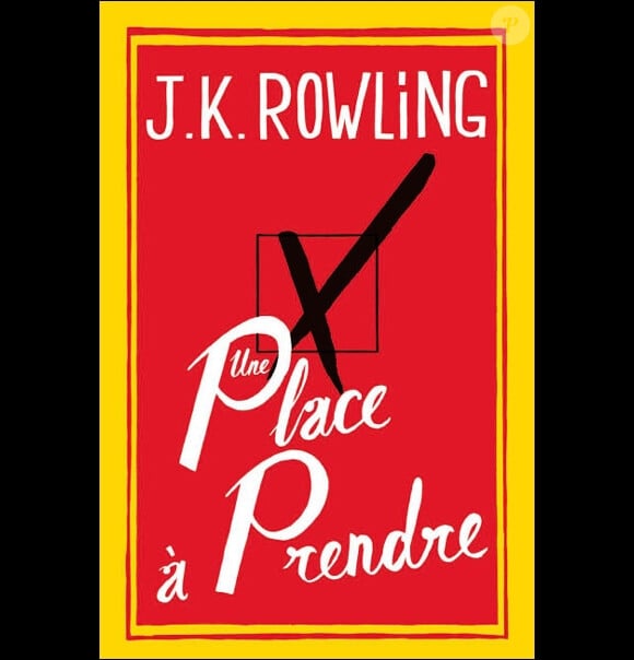 J.K. Rowling a publié Une place à prendre en septembre 2012.
