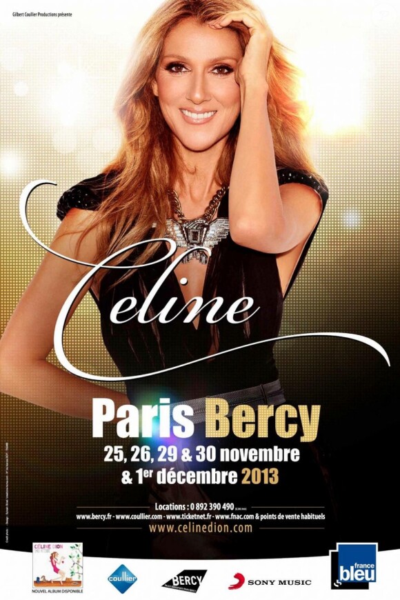 Affiche des concerts de Céline Dion à Bercy en novembre et décembre 2013.