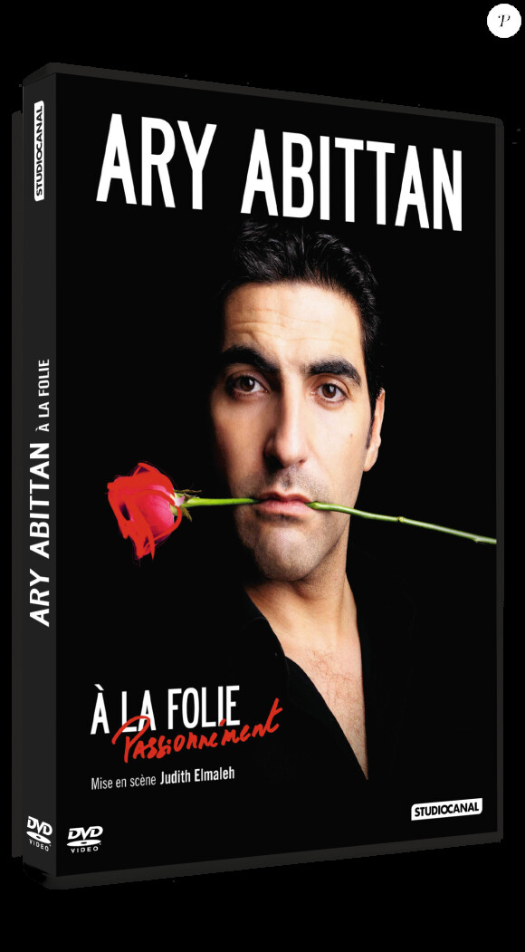 Ary Abittan - À la folie... Passionément - le DVD du spectacle disponible en octobre 2013.