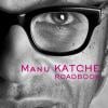 "Road Book" de Manu Katché sorti en octobre 2013
