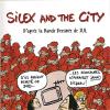 Affiche de la saison 1 de Silex and the City, de Jul.