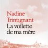 Nadine Trintignant - La voilette de ma mère - aux éditions Fayard, en librairies le 30 avril 2014.
