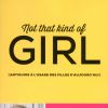 "Not That Kind of Girl" de Lena Dunham - 2014