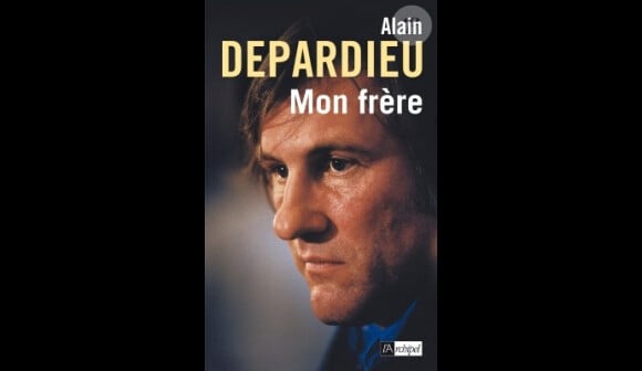 Pochette du livre Mon frère, d'Alain Depardieu, aux éditions L'Archipel.