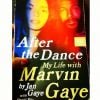 After the Dance. My Life with Marvin Gaye