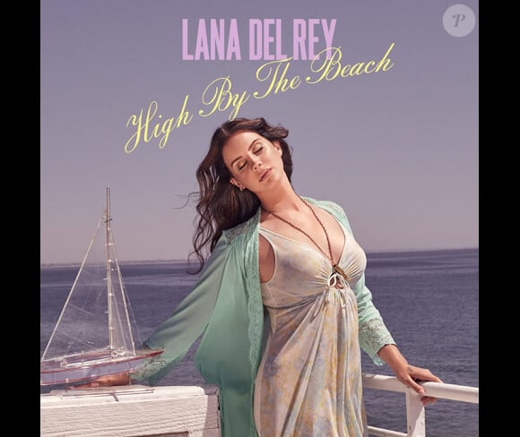 Le 10 aout 2015 sortira le nouveau single de Lana Del Rey, High by the beach !
