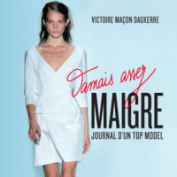 Victoire Maçon Dauxerre : Un top revenu de l'enfer de l'anorexie...