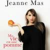 Jeanne Mas - Ma vie est une pomme