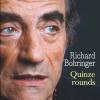 Quinze Rounds, de Richard Bohringer.