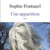 "Une apparition", le roman de la journaliste et auteur Sophie Fontanel aux éditions Robert Laffont.