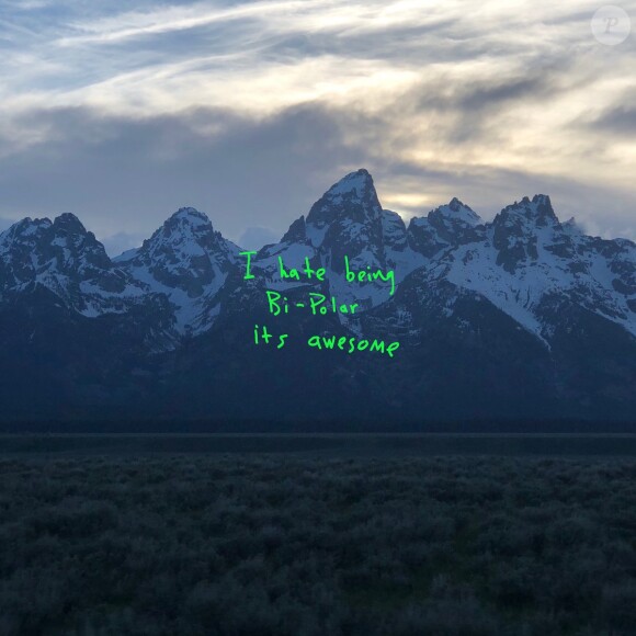 Kanye West - Pochette de l'album "Ye" (2018) sur laquelle il est écrit : "Je déteste être bipolaire, c'est génial."