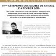 La 14 ème cérémonie des Globes de Cristal aura lieu le 4 février 2019 et cette année c'est l'actrice Juliette Binoche qui a été choisie comme Présidente d'Honneur.
