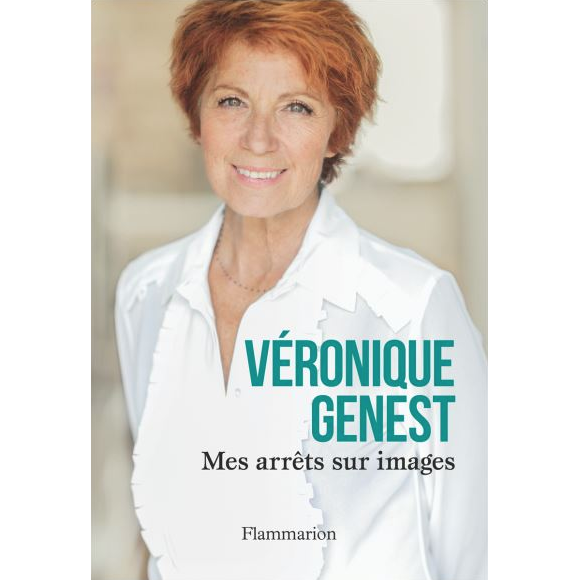 Couverture du livre "Mes arrêts sur images", de Véronique Genest. Editions Flammarion, le 2 octobre 2019.