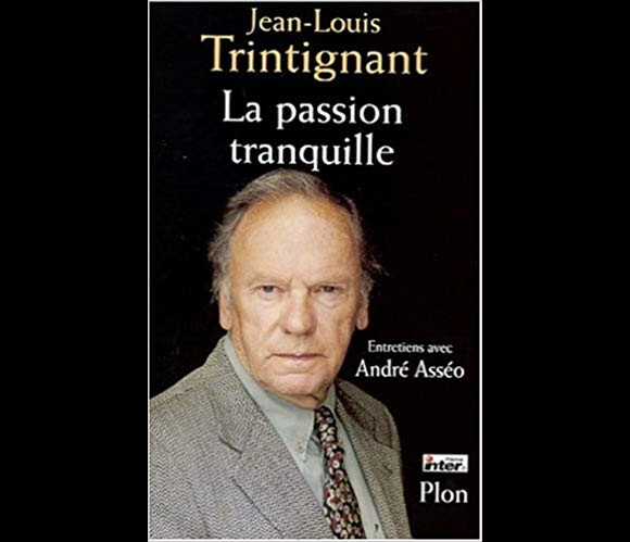 Couverture du livre "La passion tranquille: Entretiens avec André Asséo" paru en 2002 aux éditions Plon.