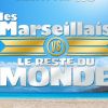 Les Marseillais VS Le Reste du monde.