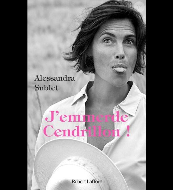 Alessandra Sublet, couverture de son livre "J'emmerde Cendrillon"