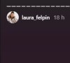 Laura Felpin raconte une anecdote amusante en story Instagram, le 9 août 2021