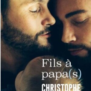 Couverture du livre "Fils à papa(s)" de Christophe Beaugrand