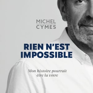 "Rien n'est impossible", le nouveau livre de Michel Cymes