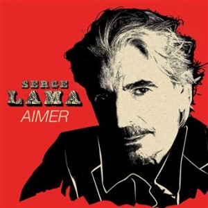 Couverture de la réédition de l'album Aimer de Serge Lama