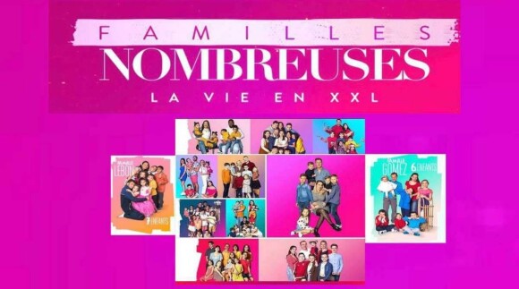 "Familles nombreuses, la vie en XXL" sur TF1.