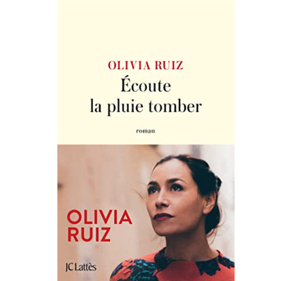Couverture du livre "Ecoute la pluie tomber" d'Olivia Ruiz publié aux éditions JC Lattès