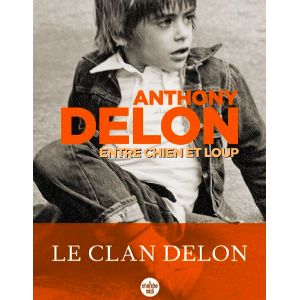 Couverture du livre "Entre chien et loup" d'Alain Delon