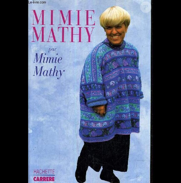 Couverture de l'autobiographie Mimie Mathy par Mimie Mathy, parue en 1994.